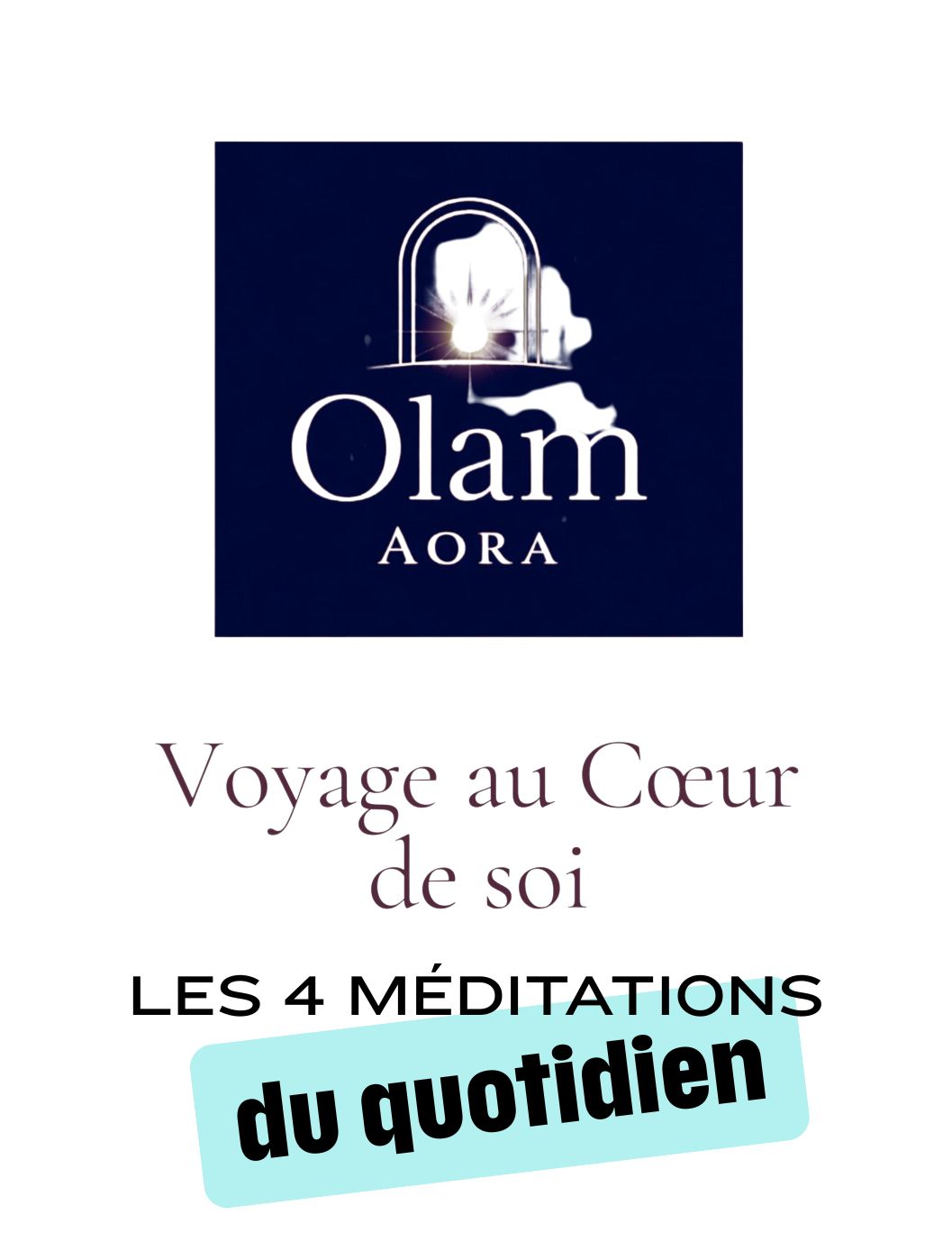 04 - Les 4  méditations du quotidien